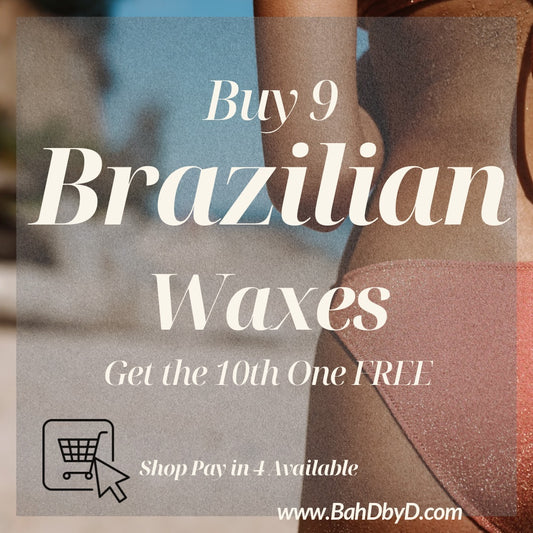 Buy 9 Brazilian Waxes, Get the 10th FREE